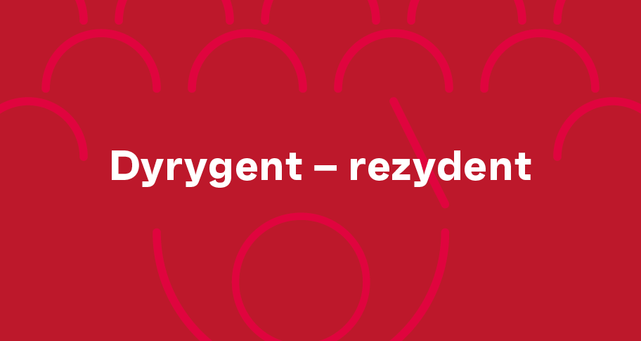 Zdjęcie: „Dyrygent – rezydent” (sezon 2019/2020) – nabór wniosków