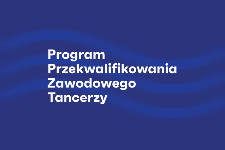 Zdjęcie: Program Przekwalifikowania Zawodowego Tancerzy