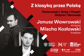 Zdjęcie: Janusz Wawrowski, Mischa Kozłowski | Z klasyką przez Polskę