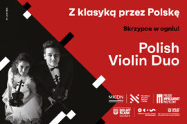 Zdjęcie: Polish Violin Duo | Z klasyką przez Polskę