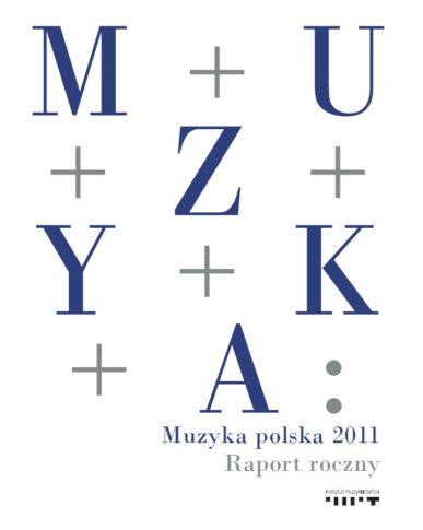 Zdjęcie: Muzyka polska 2011. Raport roczny