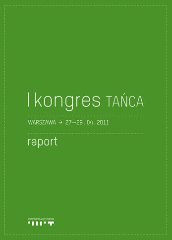Zdjęcie: I Kongres Tańca, Warszawa 27-29 04.2011. Raport