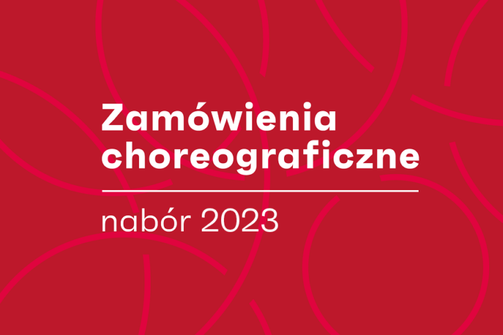Zdjęcie: Zamówienia choreograficzne 2023 – startuje nabór do nowej edycji