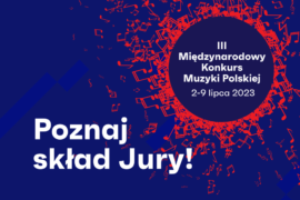 Zdjęcie: Wybitni muzycy w Jury III Międzynarodowego Konkursu Muzyki Polskiej