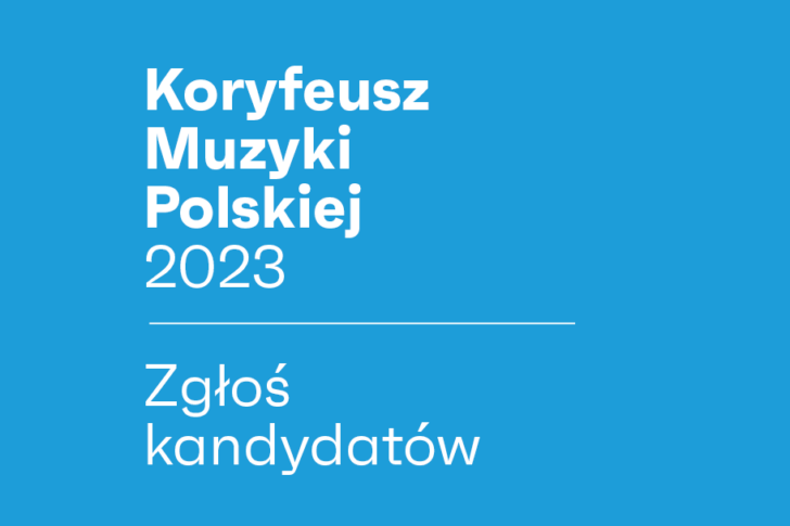 Zdjęcie: Koryfeusz Muzyki Polskiej 2023 — zgłoś kandydaturę!
