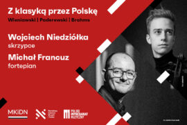 Zdjęcie: Wojciech Niedziółka, Michał Francuz | Z klasyką przez Polskę