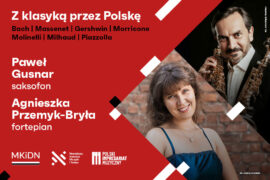 Zdjęcie: Paweł Gusnar i Agnieszka Przemyk-Bryła | Z klasyką przez Polskę