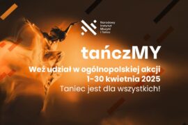 Zdjęcie: Wydłużenie terminu zgłaszania wydarzeń do akcji tańczMY 2025