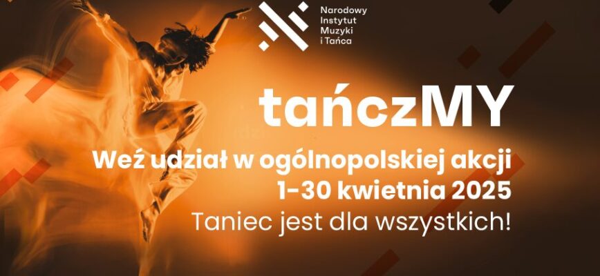 tańczMY 2025 zgłoś się