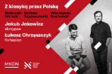 Zdjęcie: Jakub Jakowicz, Łukasz Chrzęszczyk | Z klasyką przez Polskę