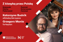 Zdjęcie: Katarzyna Budnik, Grzegorz Mania | Z klasyką przez Polskę