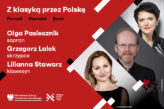 Zdjęcie: Olga Pasiecznik, Grzegorz Lalek, Lilianna Stawarz | Z klasyką przez Polskę