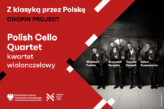 Zdjęcie: Polish Cello Quartet | Z klasyką przez Polskę