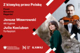 Zdjęcie: Janusz Wawrowski, Julia Kociuban | Z klasyką przez Polskę
