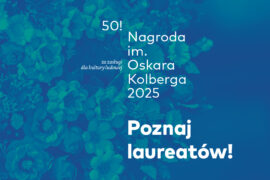 Zdjęcie: Laureaci 50. Nagrody im. Oskara Kolberga „Za zasługi dla kultury ludowej” wyłonieni