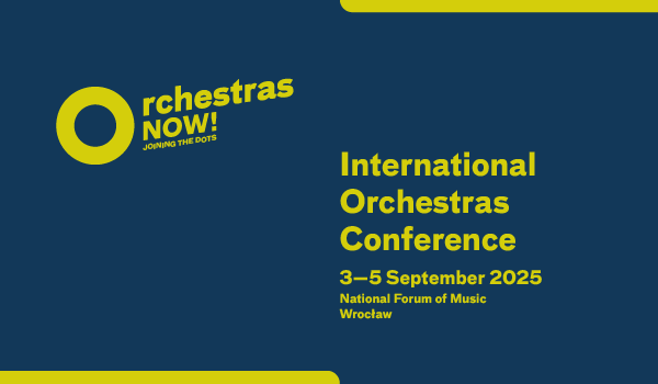 Zdjęcie: Międzynarodowa Konferencja Orkiestr ,,Orchestras Now!”