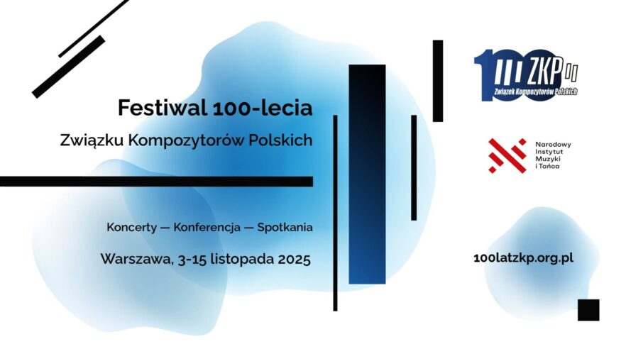 Zdjęcie: Festiwal 100-lecia Związku Kompozytorów Polskich