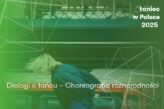 Zdjęcie: Dialogi o tańcu | Choreografia różności