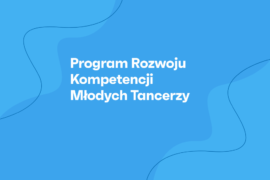 Zdjęcie: Program Rozwoju Kompetencji Młodych Tancerzy