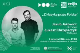 Zdjęcie: Łukasz Chrzęszczyk, Jakub Jakowicz | Z klasyką przez Polskę