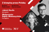 Zdjęcie: Jakub Haufa, Małgorzata Sajna-Mataczyńska | Z klasyką przez Polskę