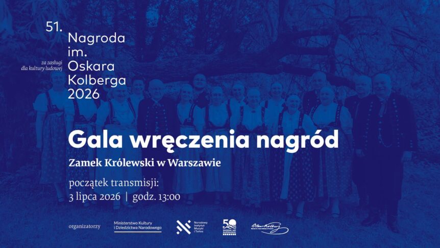 Zdjęcie: 51. Nagroda im. Oskara Kolberga | Gala wręczenia nagród