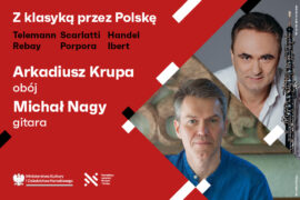 Zdjęcie: Arkadiusz Krupa, Michał Nagy | Z klasyką przez Polskę