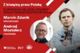 Zdjęcie: Marcin Zdunik, Andrzej Mastalerz | Z klasyką przez Polskę