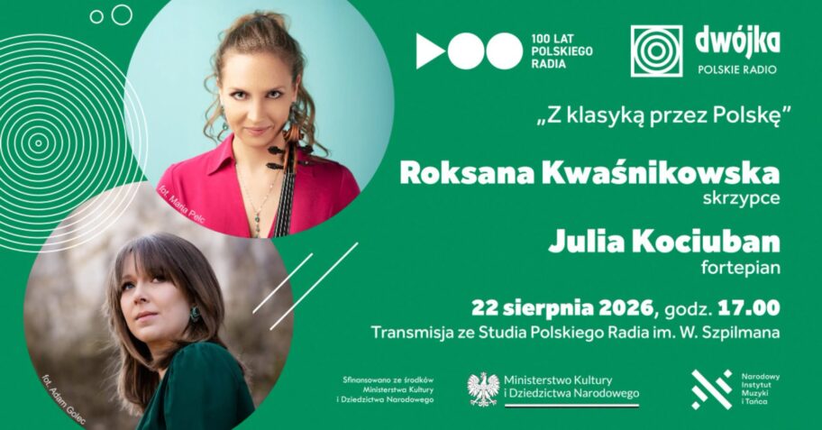 Zdjęcie: Roksana Kwaśnikowska, Julia Kociuban | Z klasyką przez Polskę