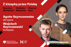Zdjęcie: Agata Szymczewska, Wojciech Szymczewski | Z klasyką przez Polskę