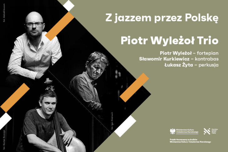 Zdjęcie: Piotr Wyleżoł Trio | Z jazzem przez Polskę
