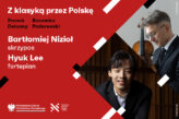 Zdjęcie: Bartłomiej Nizioł, Hyuk Lee | Z klasyką przez Polskę