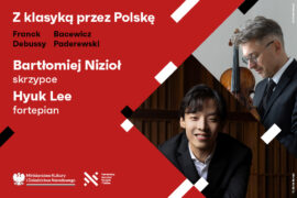Zdjęcie: Bartłomiej Nizioł, Hyuk Lee | Z klasyką przez Polskę