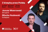 Zdjęcie: Janusz Wawrowski, Mischa Kozłowski | Z klasyką przez Polskę