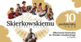 Zdjęcie: Koncert galowy „Młodzi Skierkowskiemu”